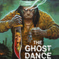 The Ghost Dance Limited Edition Vinegar Syndrome Blu-Ray [NEW] [SLIPCOVER]