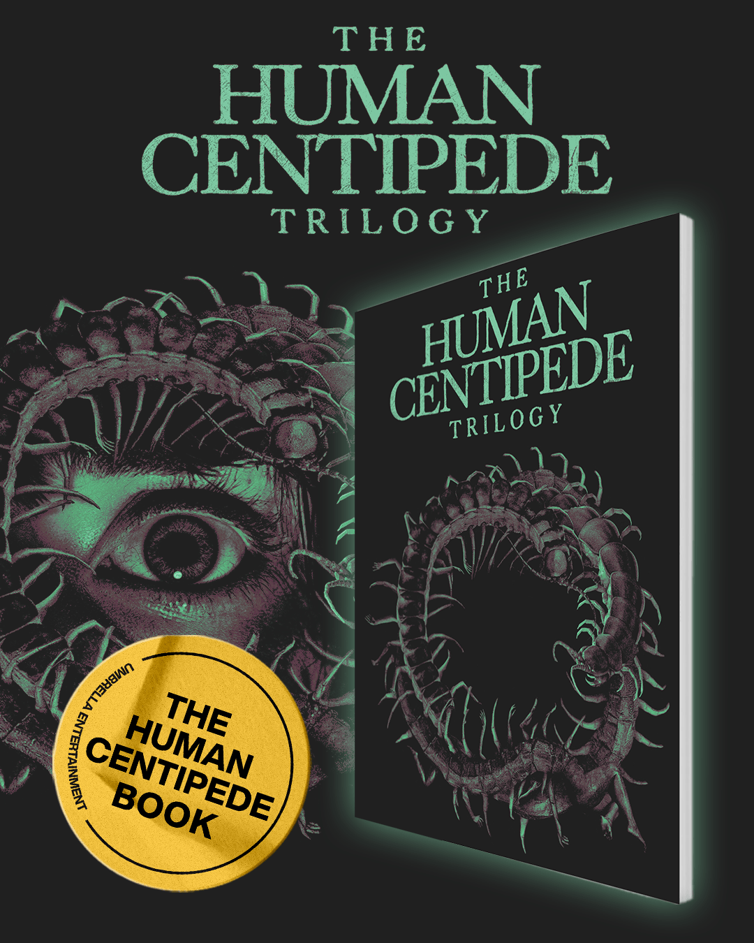 100% Medically Accurate: The Human Centipede Trilogy Collector's Edition