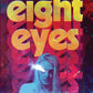 Eight Eyes Limited Edition Vinegar Syndrome Blu-Ray [NEW] [SLIPCOVER]