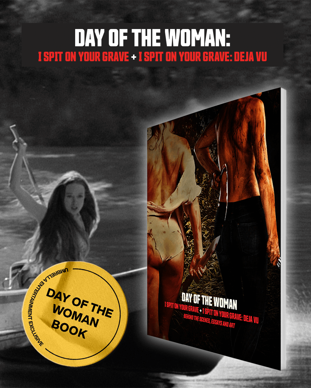 Day Of The Woman: I Spit On Your Grave + I Spit On Your Grave: Deja Vu (1978, 2019) 4K & Blu-ray Collector's Edition