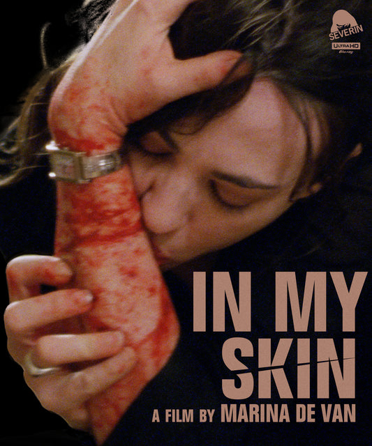 In My Skin Severin Films 4K UHD/Blu-Ray [PRE-ORDER]