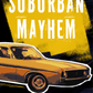 Suburban Mayhem (2006) Blu-ray Collector's Edition
