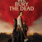We Bury the Dead (2025) 4K & Blu-ray Collector's Edition