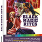 Black Magic Rites Limited Edition Indicator Powerhouse 4K UHD [NEW] [SLIPCOVER]